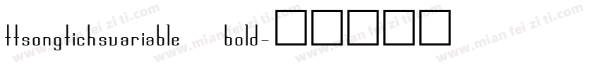 ttsongtichsvariable bold字体转换
